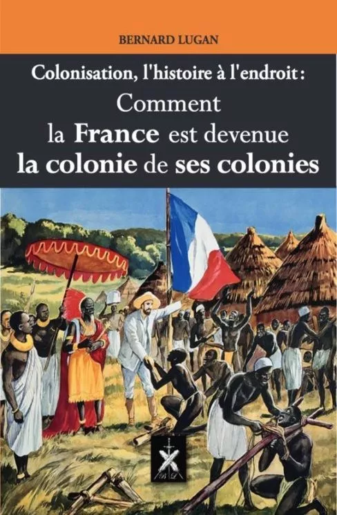 Comment la France est devenue la colonie de ses colonies