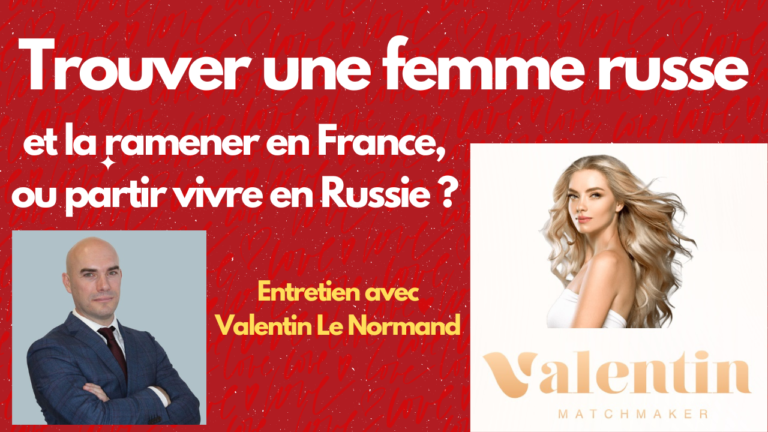 Trouver une femme russe et la ramener en France, ou partir vivre en Russie ?