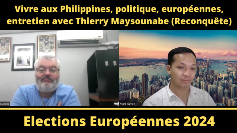 Vivre aux Philippines, politique, européennes, entretien avec Thierry Maysounabe (Reconquête)