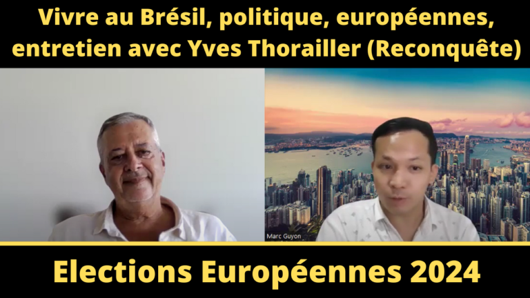 Vivre au Brésil, politique, européennes, entretien avec Yves Thorailler (Reconquête)